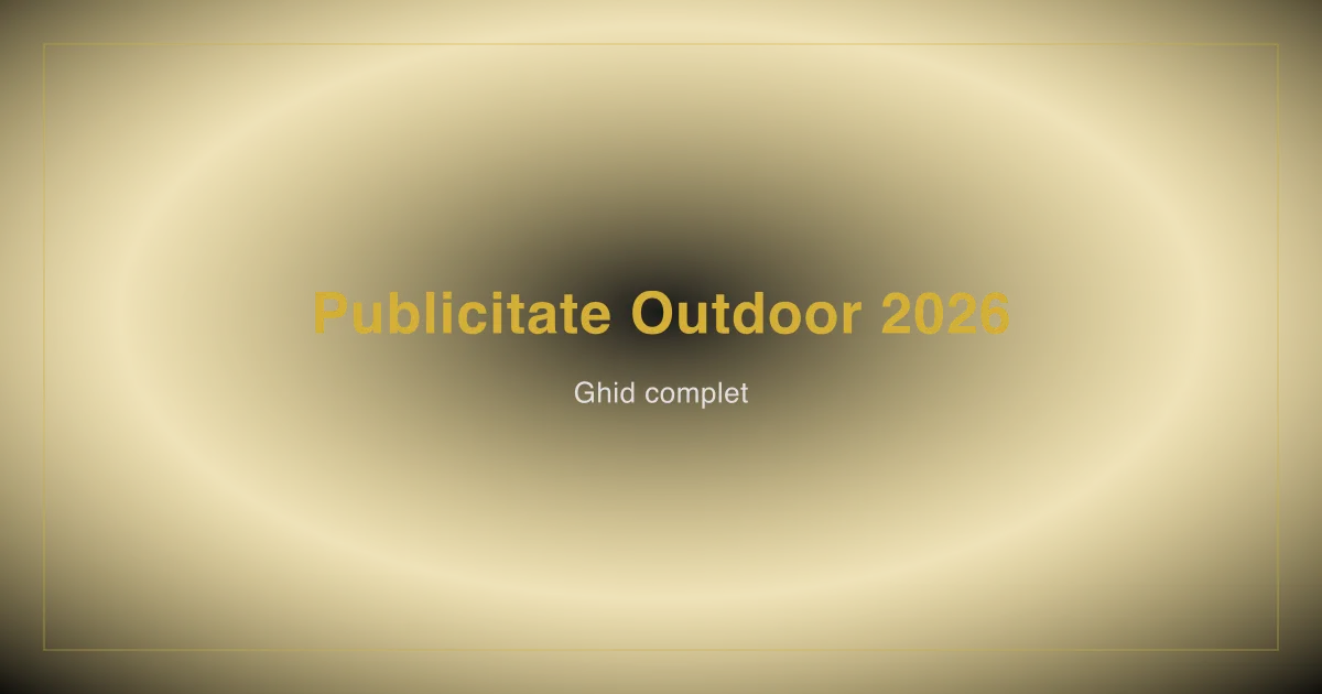 Panou publicitar 18x9 in Bucuresti - publicitate outdoor 2026