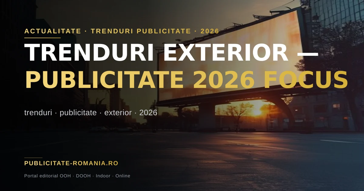 Panou publicitar digital pe o strada din Bucuresti, ilustrand trenduri publicitate exterior 2026